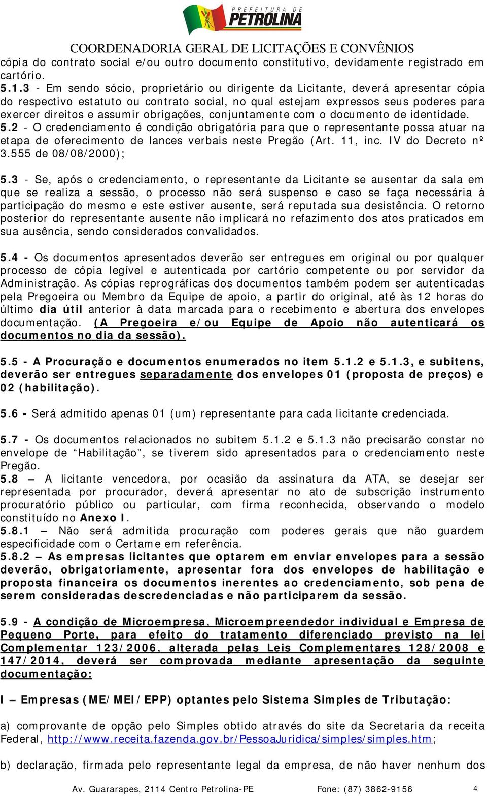 obrigações, conjuntamente com o documento de identidade. 5.