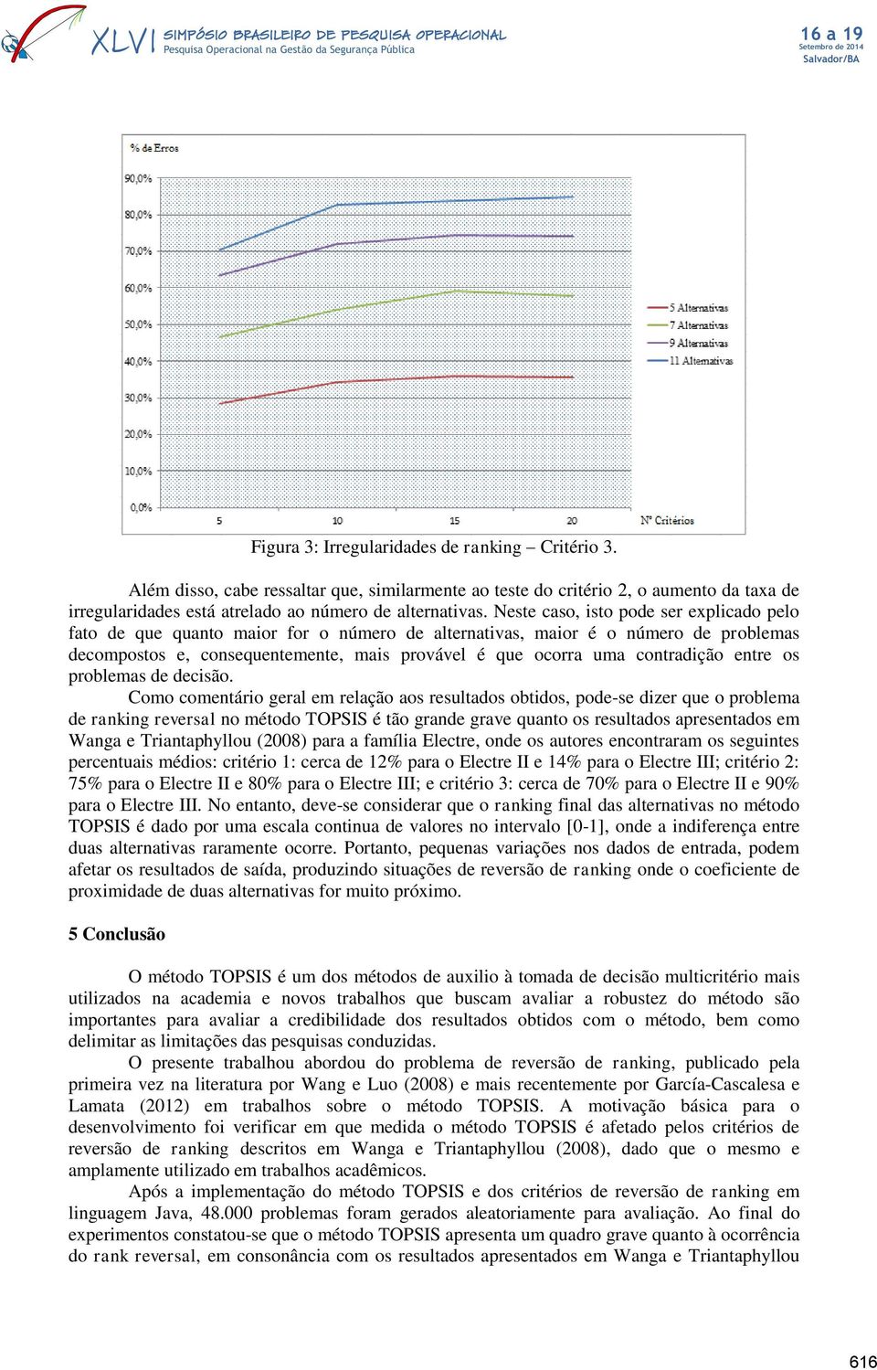 contradição entre os problemas de decisão.