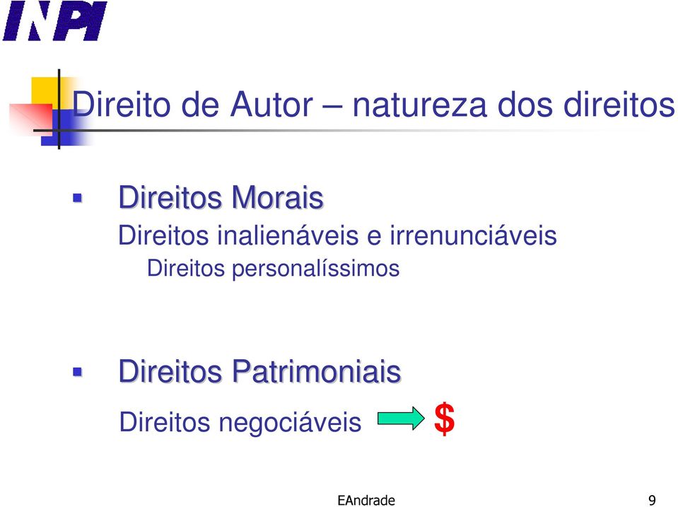 irrenunciáveis Direitos personalíssimos