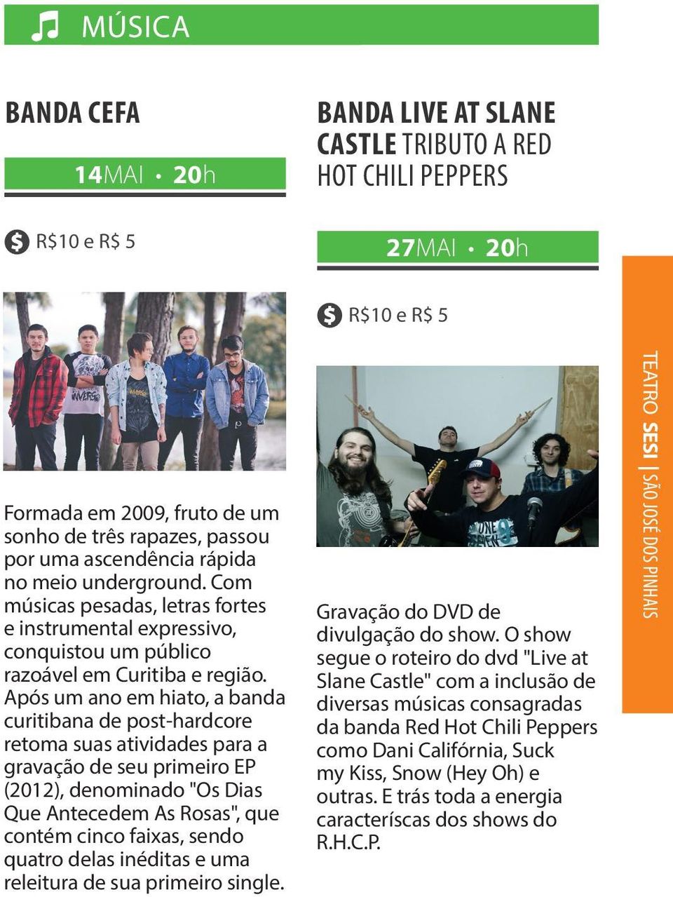 Após um ano em hiato, a banda curitibana de post-hardcore retoma suas atividades para a gravação de seu primeiro EP (2012), denominado "Os Dias Que Antecedem As Rosas", que contém cinco faixas, sendo