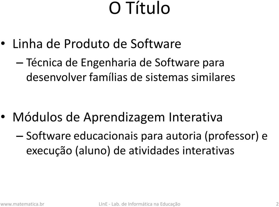 Interativa Software educacionais para autoria (professor) e execução (aluno)