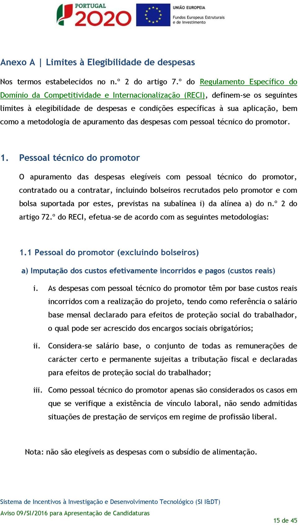 metodologia de apuramento das despesas com pessoal técnico do promotor. 1.