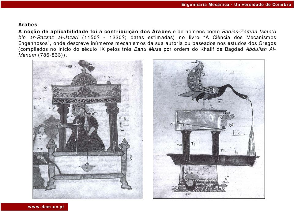 ; datas estimadas) no livro A Ciência dos Mecanismos Engenhosos, onde descreve inúmeros mecanismos