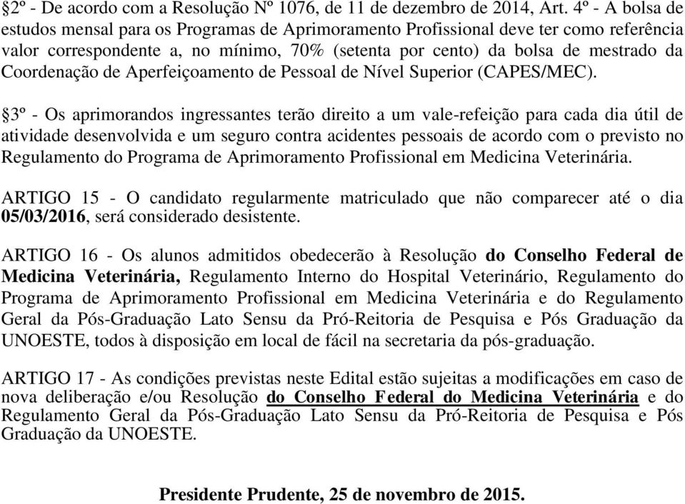 de Aperfeiçoamento de Pessoal de Nível Superior (CAPES/MEC).