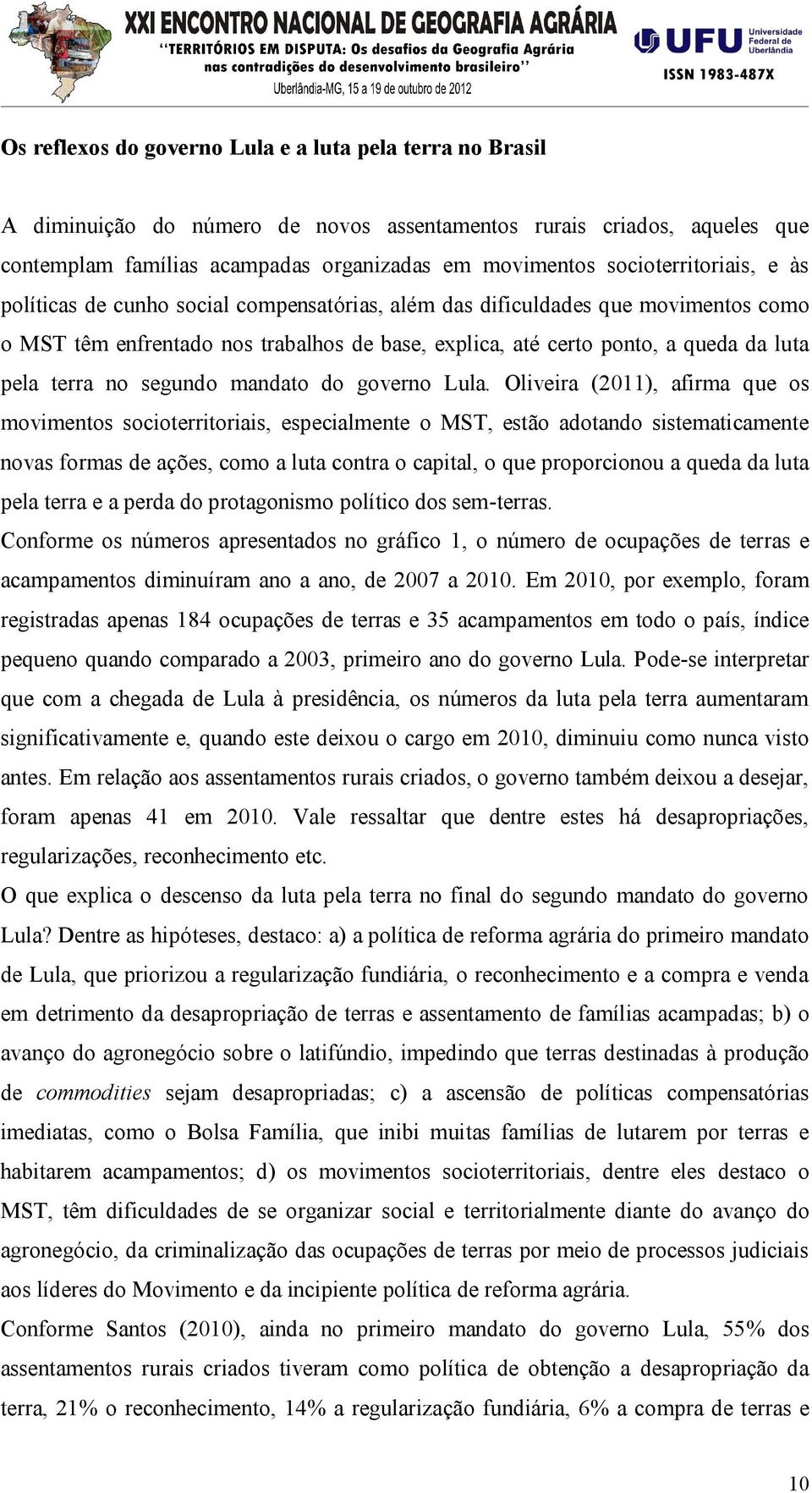 terra no segundo mandato do governo Lula.