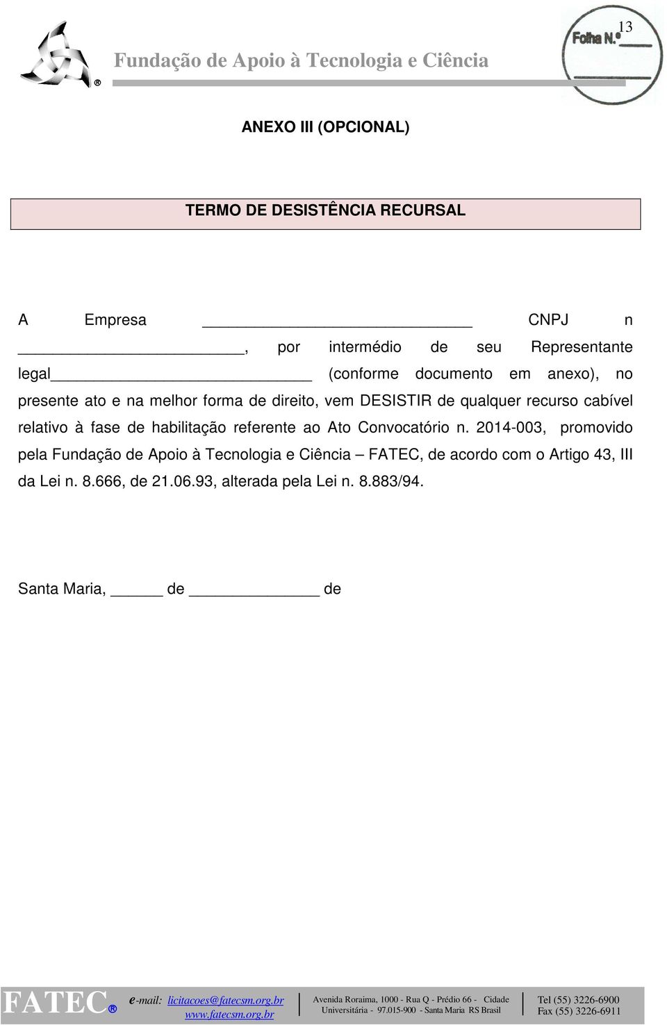 recurso cabível relativo à fase de habilitação referente ao Ato Convocatório n.