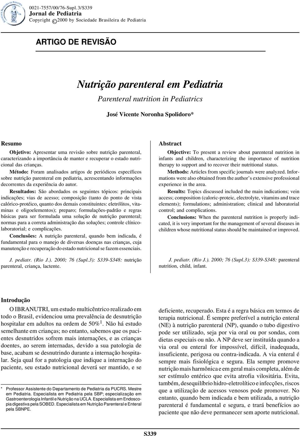 caracterizando a importância de manter e recuperar o estado nutricional das crianças.