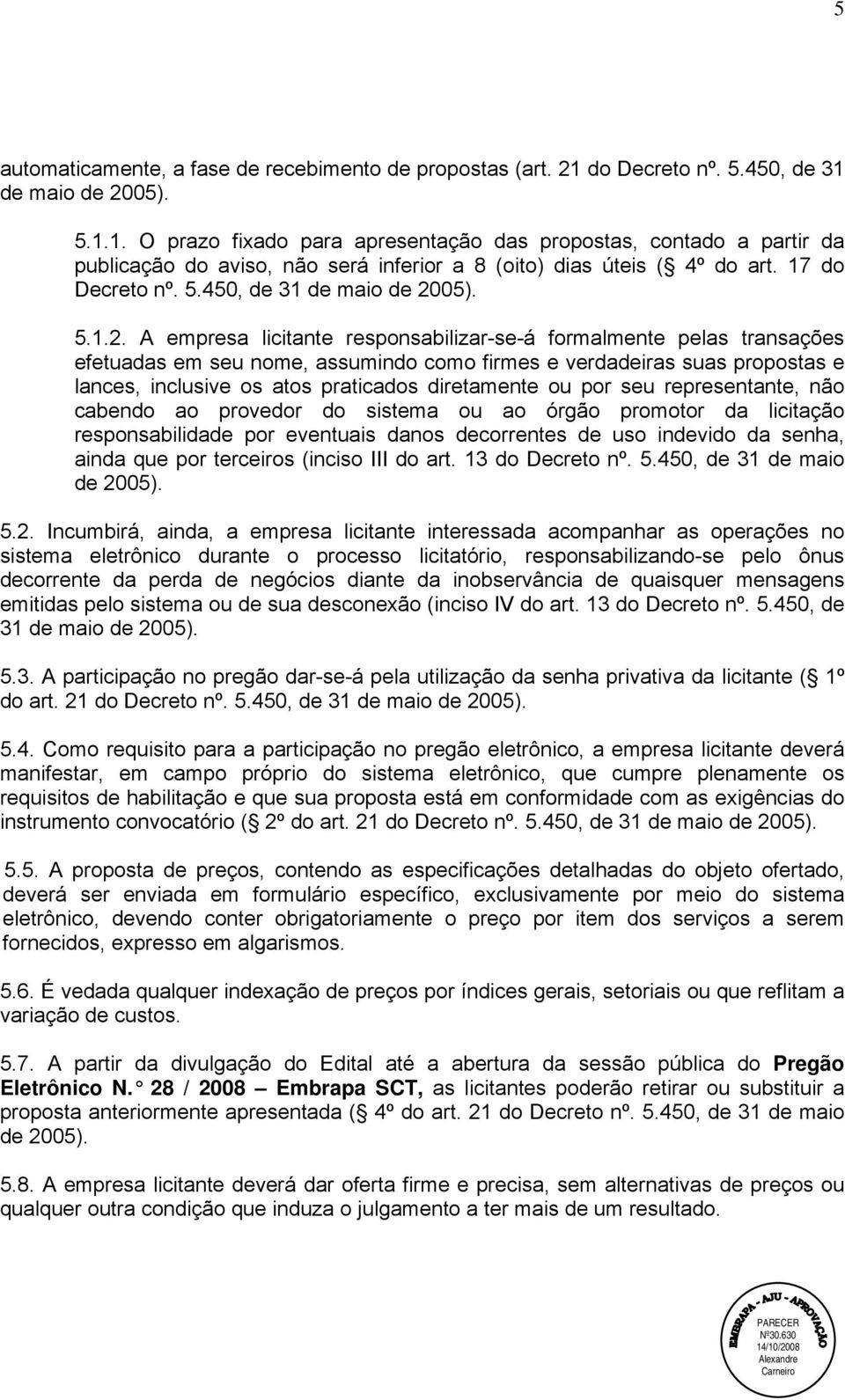 17 do Decreto nº. 5.450, de 31 de maio de 20