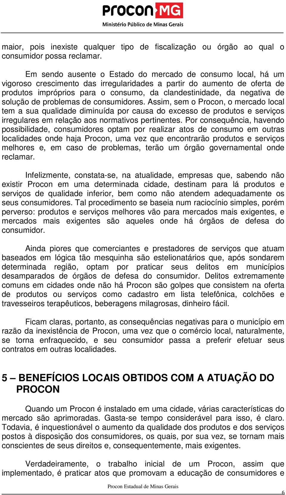 negativa de solução de problemas de consumidores.