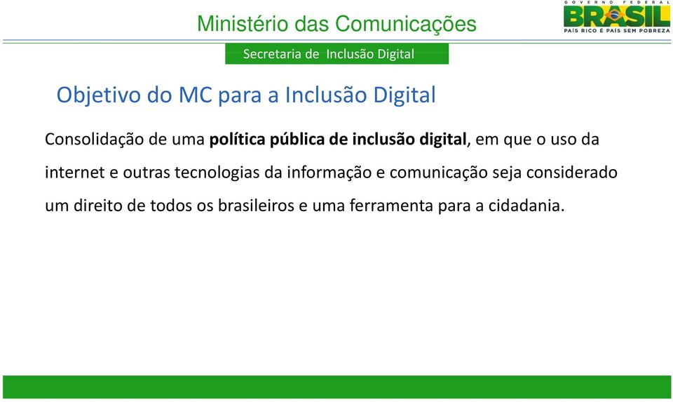 outras tecnologias da informação e comunicação seja considerado