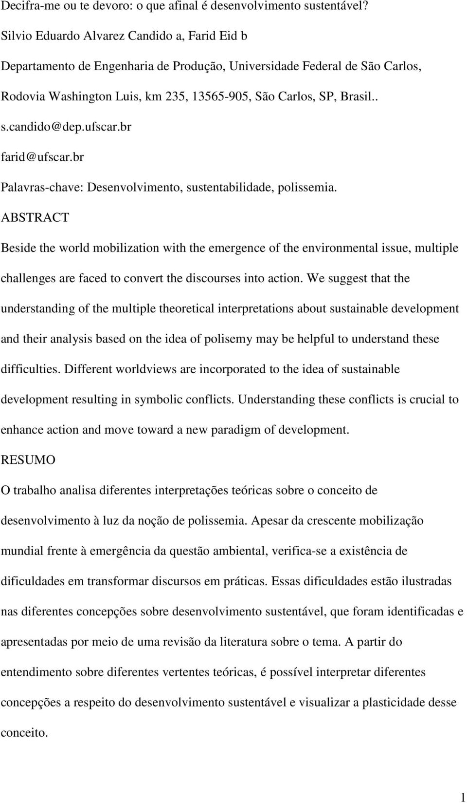 candido@dep.ufscar.br farid@ufscar.br Palavras-chave: Desenvolvimento, sustentabilidade, polissemia.