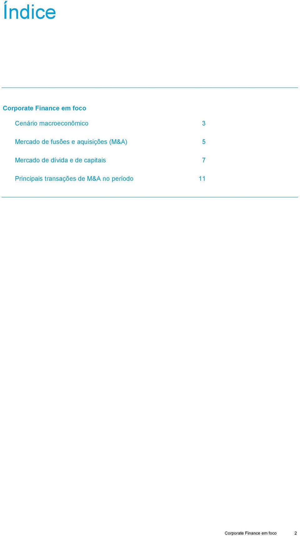 (M&A) 5 Mercado de dívida e de capitais 7