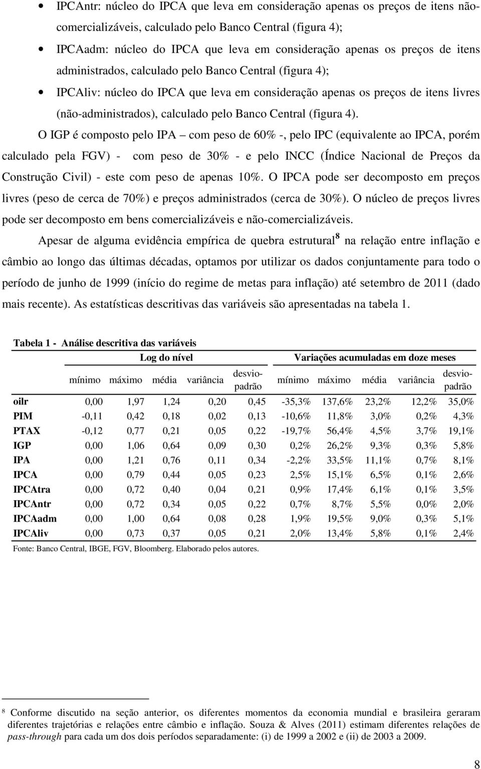 Central (figura ).