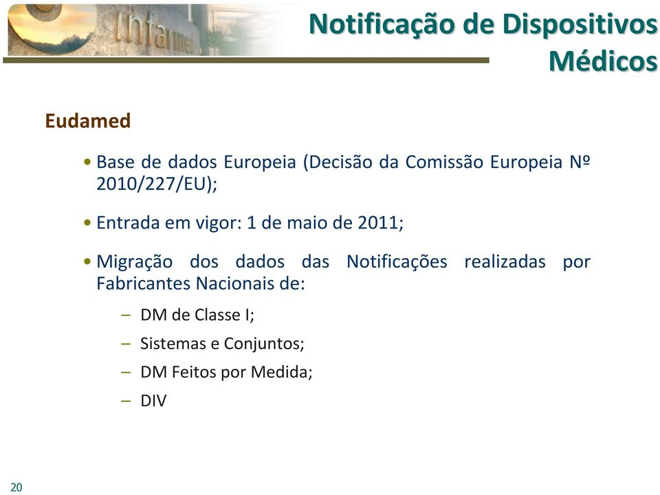 maiode 2011; Migração dos dados das Notificações realizadas por