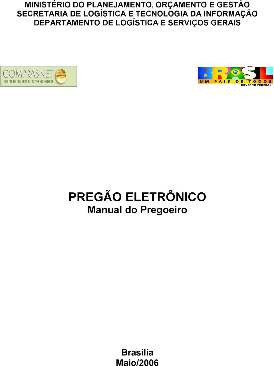 INFORMAÇÃO DEPARTAMENTO DE LOGÍSTICA E SERVIÇOS