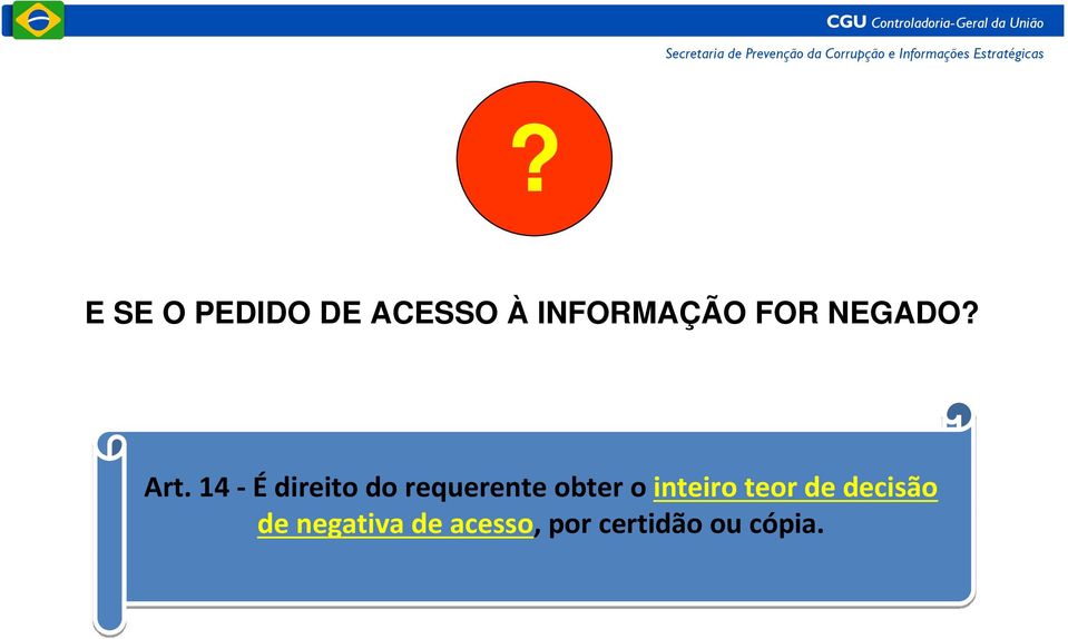 14 -Édireito do requerente obter o