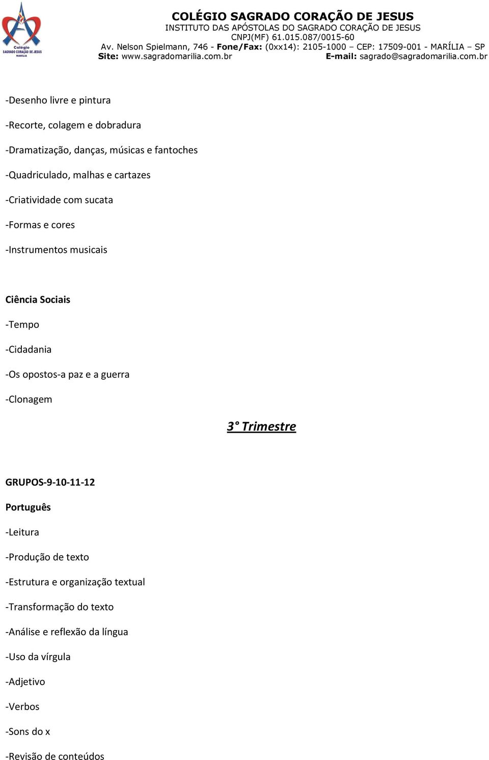 paz e a guerra -Clonagem 3 Trimestre GRUPOS-9-10-11-12 Português -Leitura -Produção de texto -Estrutura e organização