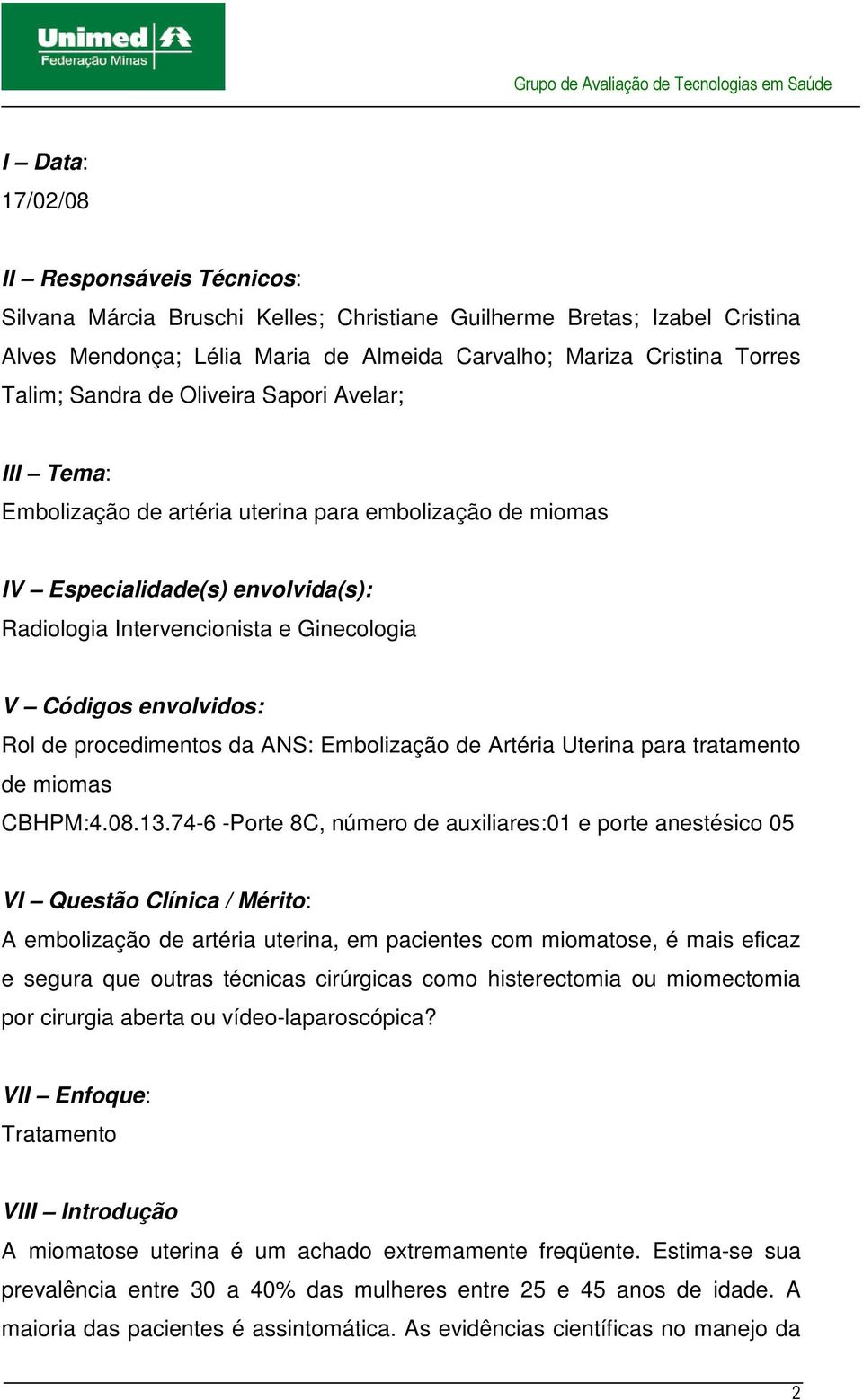 Rol de procedimentos da ANS: Embolização de Artéria Uterina para tratamento de miomas CBHPM:4.08.13.