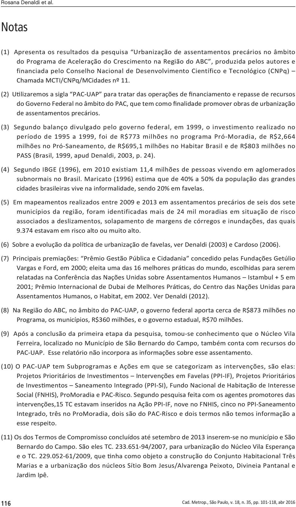 Conselho Nacional de Desenvolvimento Científico e Tecnológico (CNPq) Chamada MCTI/CNPq/MCidades nº 11.