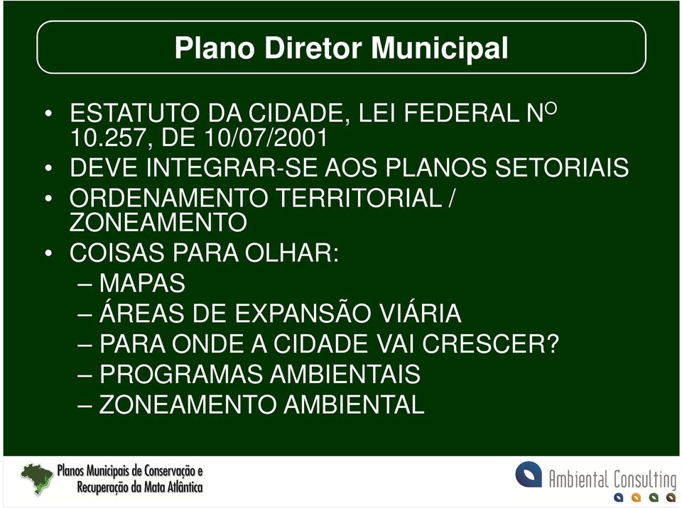 TERRITORIAL / ZONEAMENTO COISAS PARA OLHAR: MAPAS ÁREAS DE EXPANSÃO