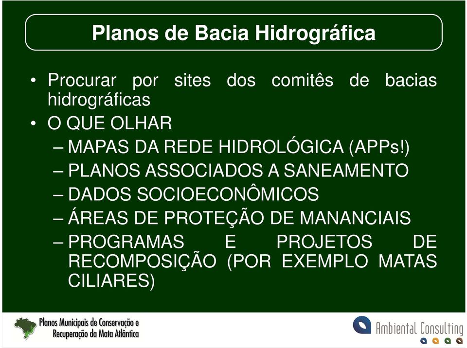 ) PLANOS ASSOCIADOS A SANEAMENTO DADOS SOCIOECONÔMICOS ÁREAS DE