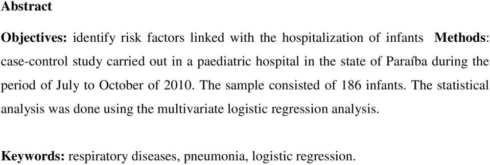 July to October of 2010. The sample consisted of 186 infants.