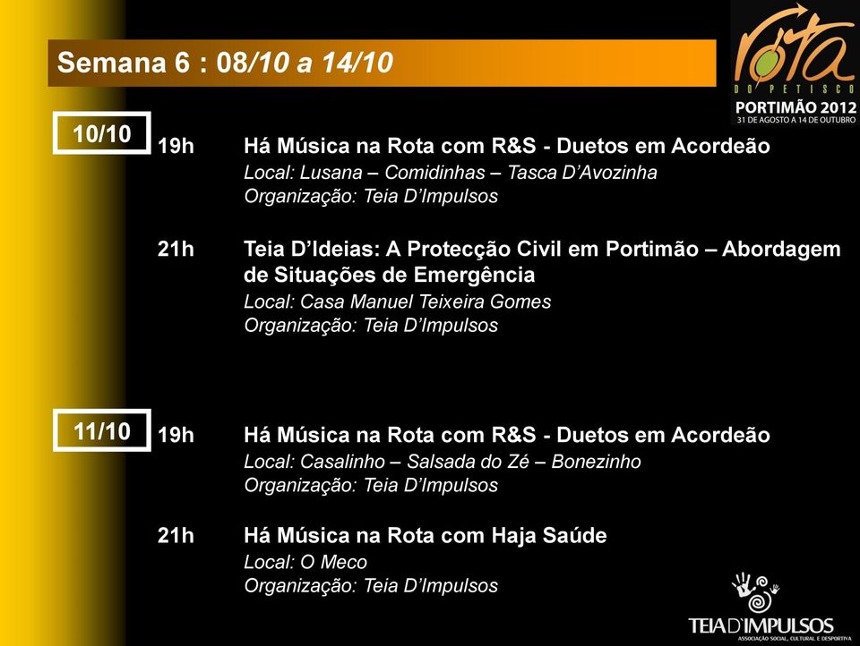 de Emergência Local: Casa Manuel Teixeira Gomes 11/10 21h Há Música na Rota com R&S - Duetos em