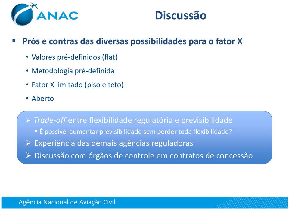 regulatória e previsibilidade É possível aumentar previsibilidade sem perder toda flexibilidade?