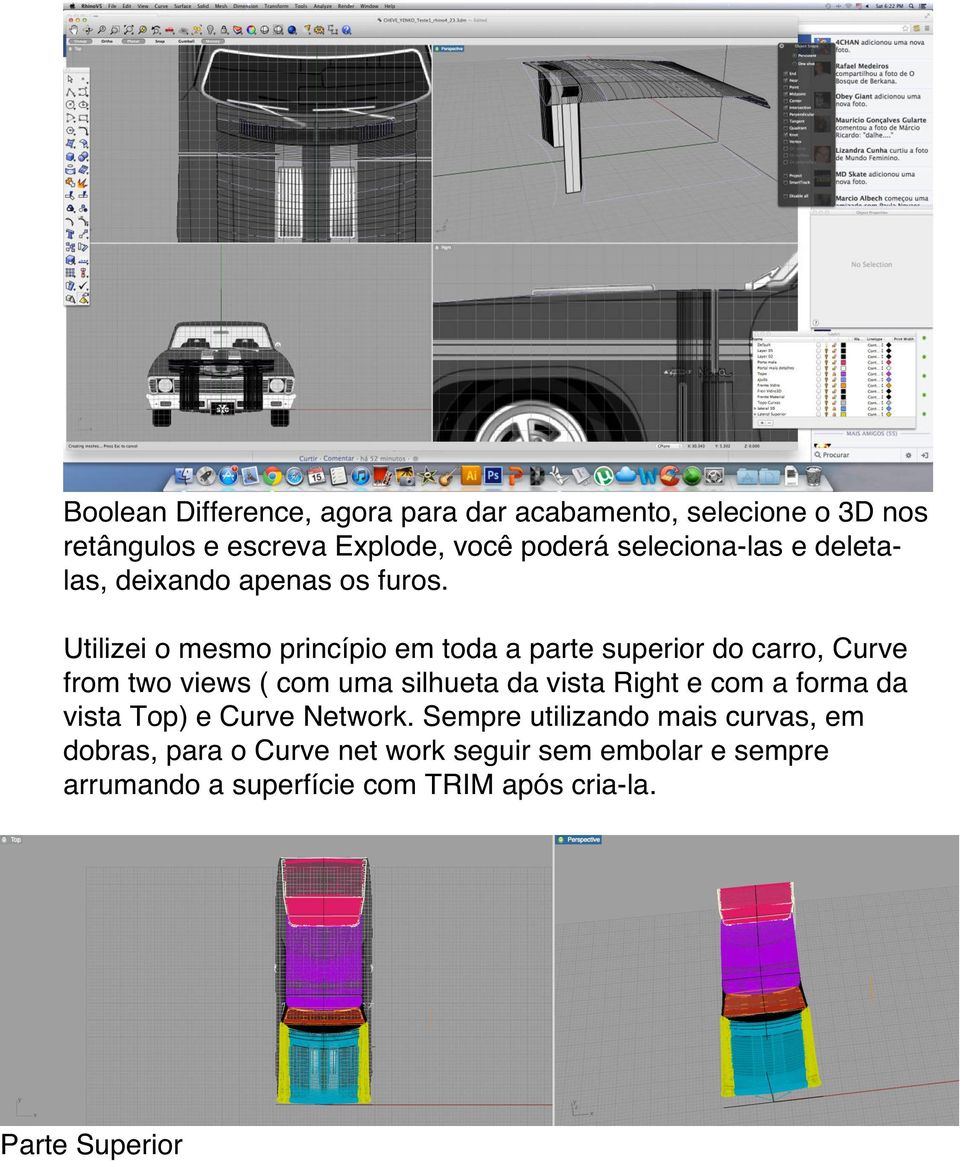 Utilizei o mesmo princípio em toda a parte superior do carro, Curve from two views ( com uma silhueta da vista Right e