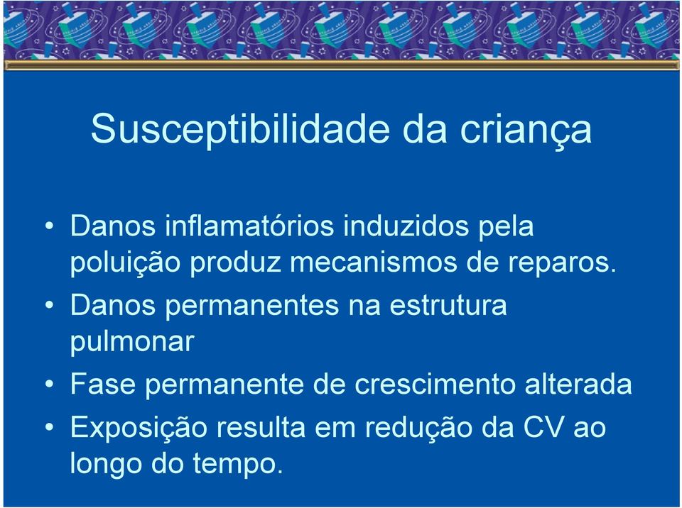 Danos permanentes na estrutura pulmonar Fase permanente de