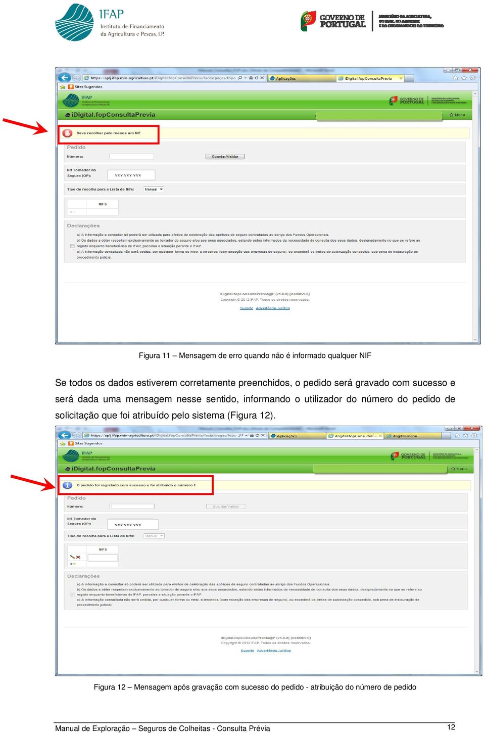 número do pedido de solicitação que foi atribuído pelo sistema (Figura 12).