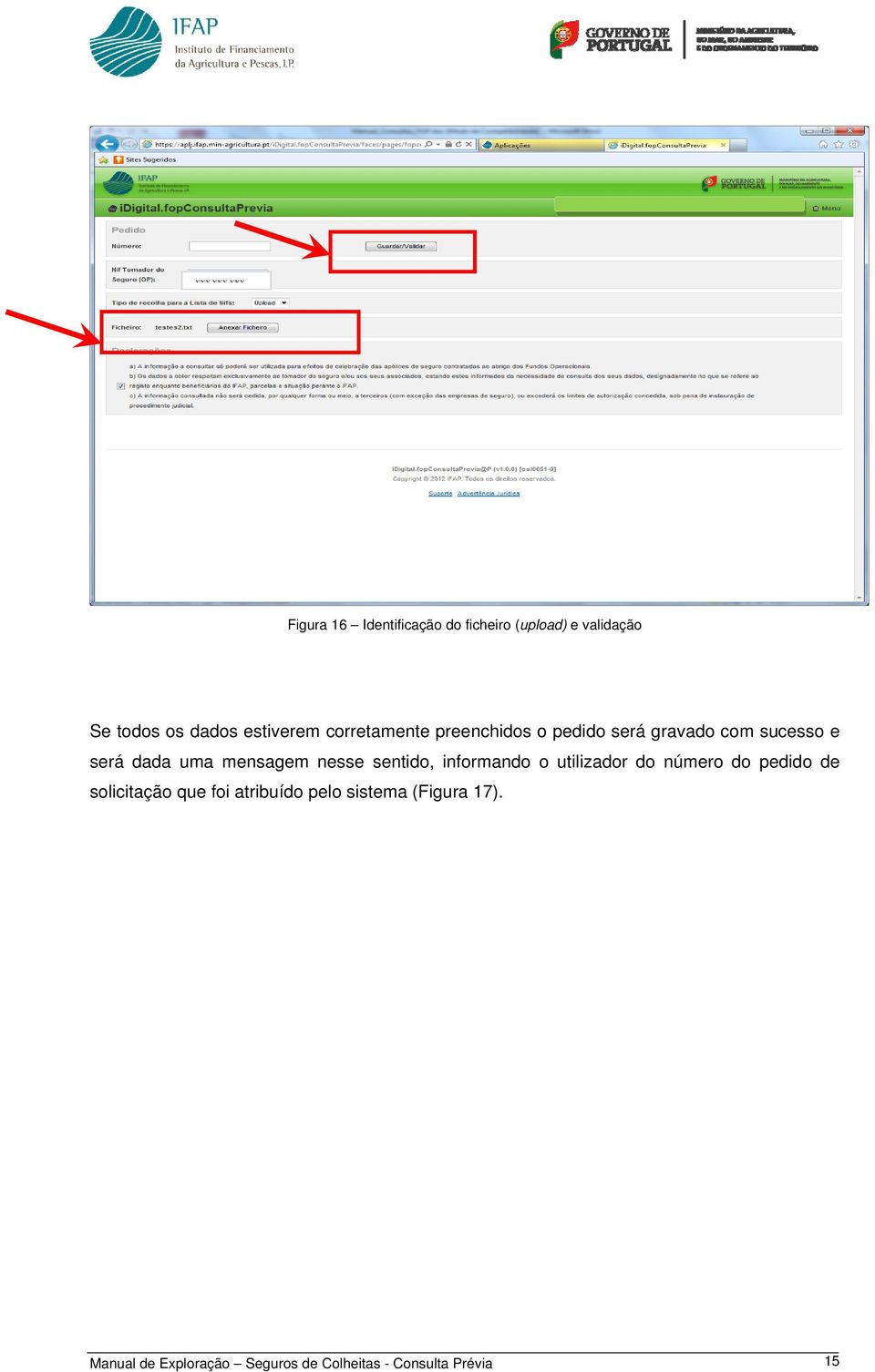 mensagem nesse sentido, informando o utilizador do número do pedido de solicitação que foi