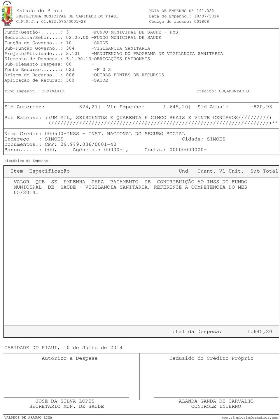 13-OBRIGAÇÕES PATRONAIS Sub-Elemento Despesa: 00 - Sld Anterior: 824,27 Vlr Empenho: 1.