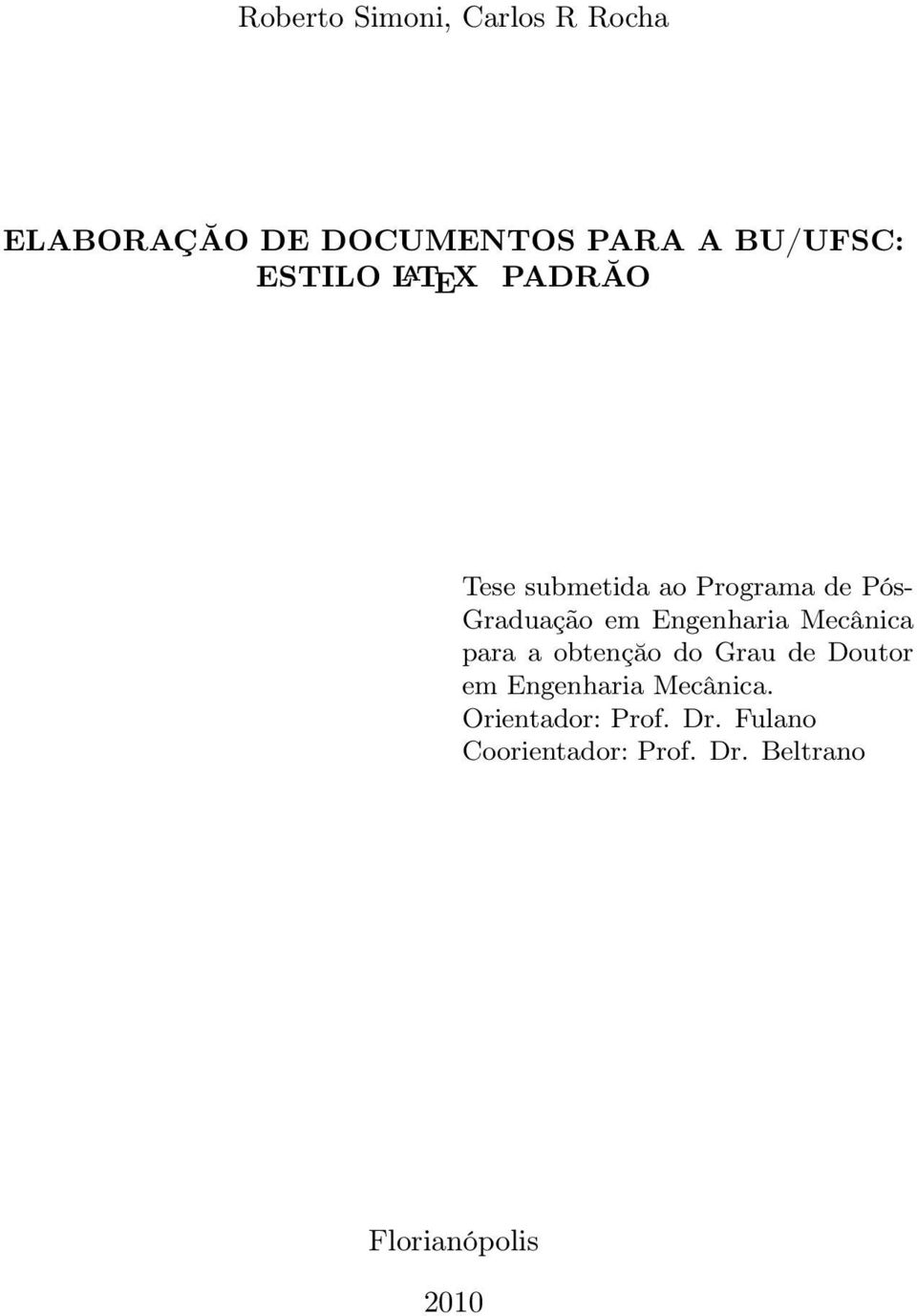 Engenharia Mecânica para a obtençăo do Grau de Doutor em Engenharia