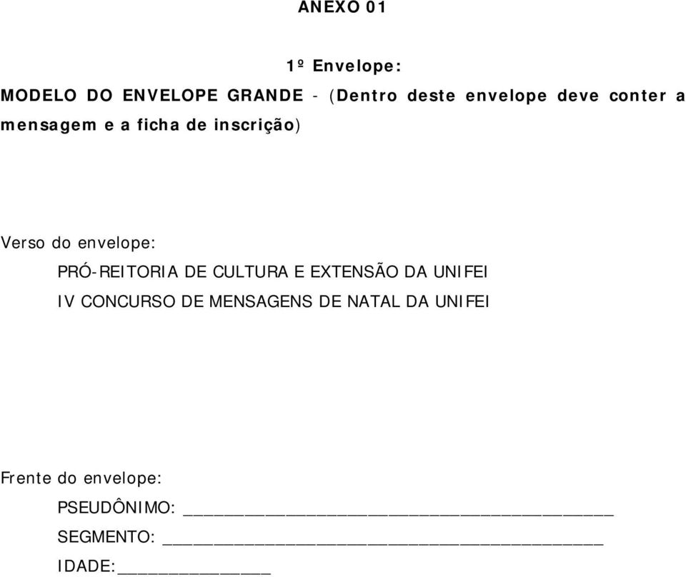 envelope: PRÓ-REITORIA DE CULTURA E EXTENSÃO DA UNIFEI IV CONCURSO