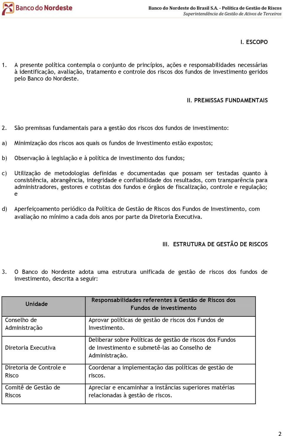 Banco do Nordeste. II. PREMISSAS FUNDAMENTAIS 2.