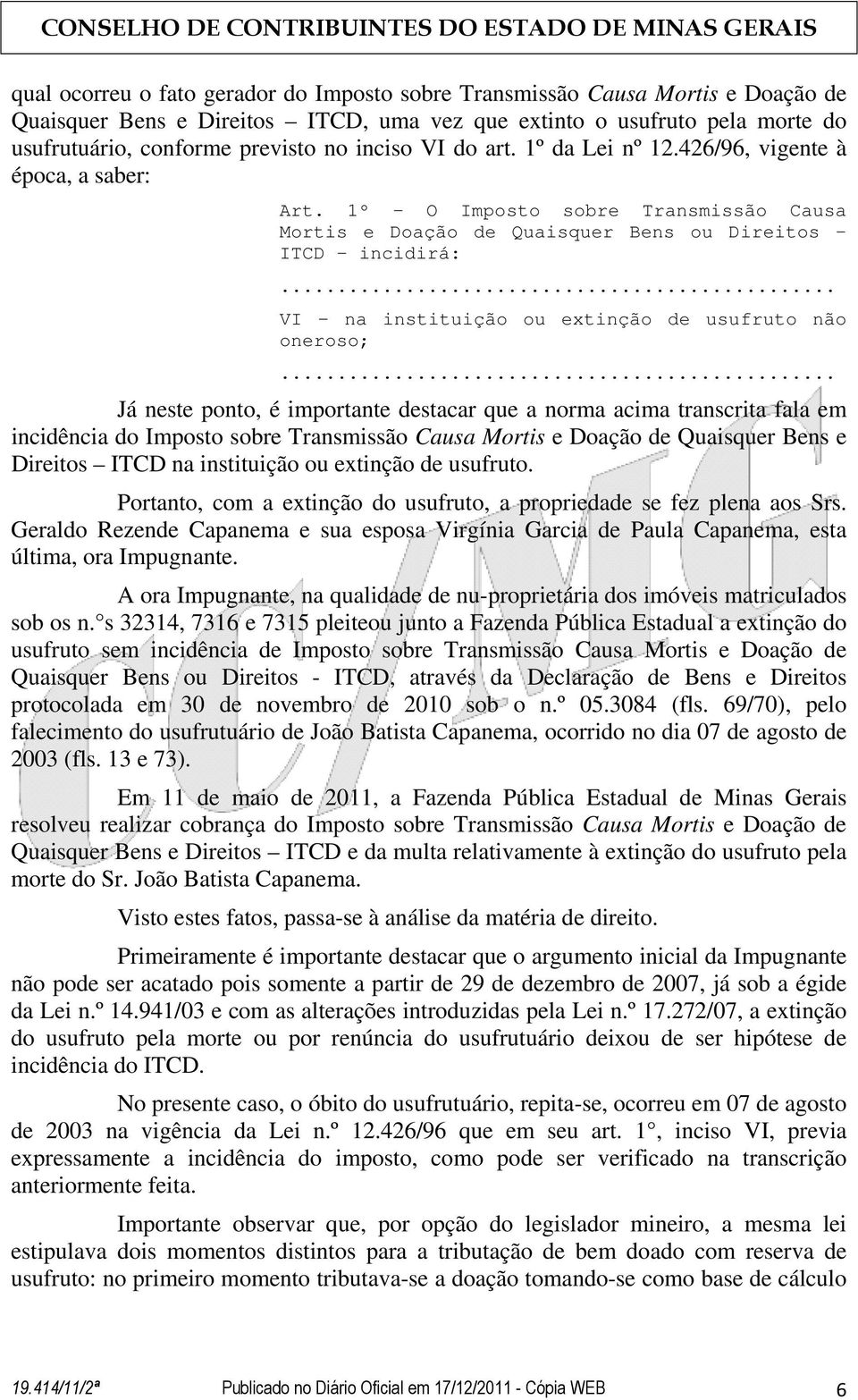 .. VI - na instituição ou extinção de usufruto não oneroso;.