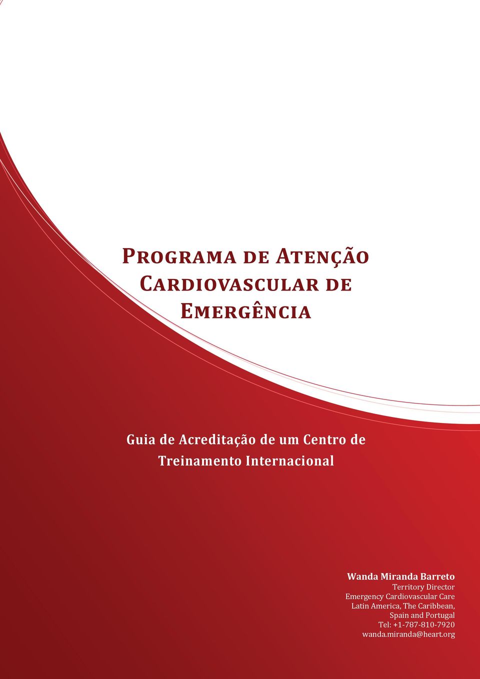 Emergency Cardiovascular Care Latin America, The