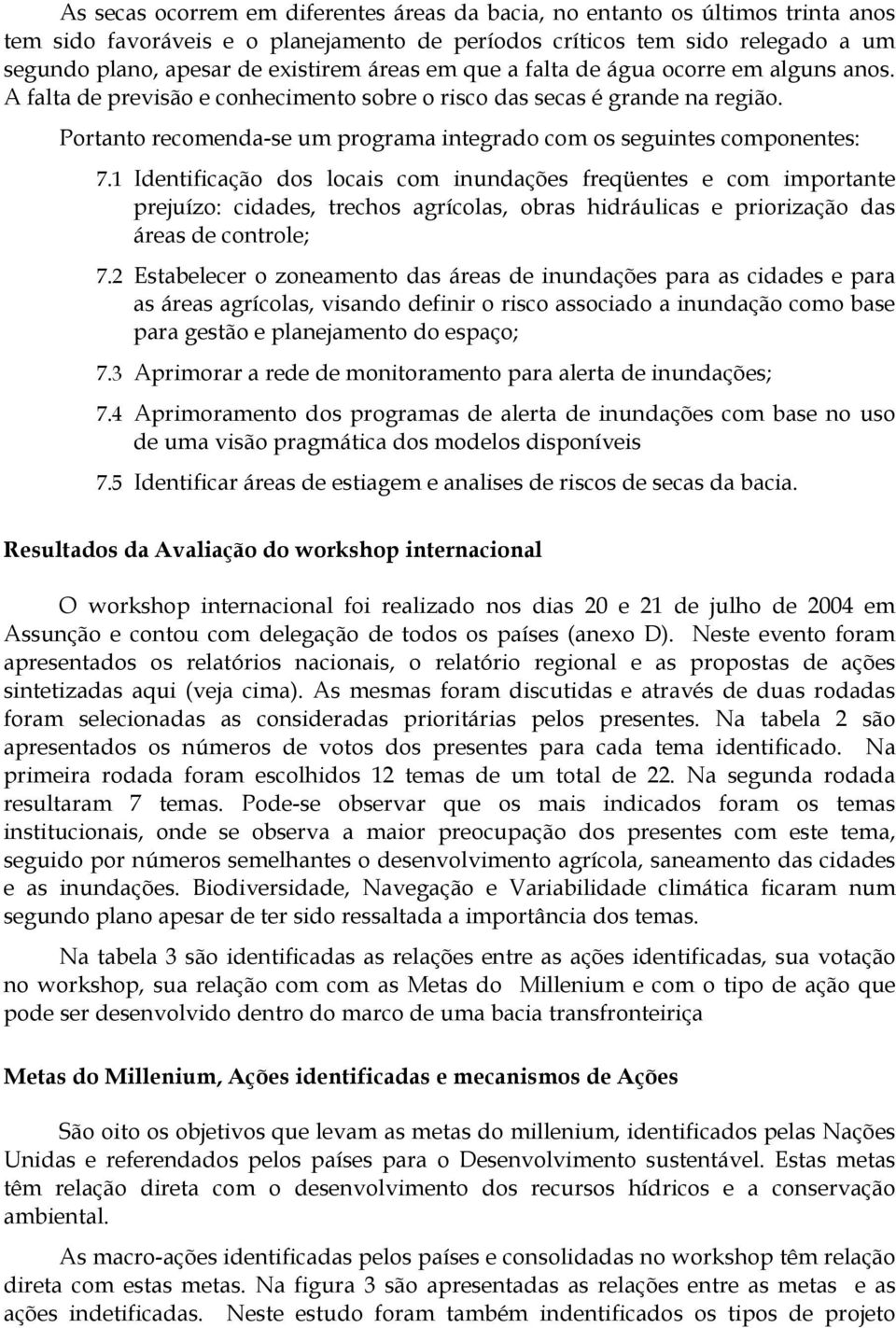 Portanto recomenda-se um programa integrado com os seguintes componentes: 7.