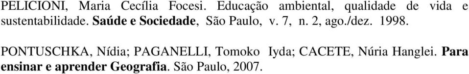 Saúde e Sociedade, São Paulo, v. 7, n. 2, ago./dez. 1998.