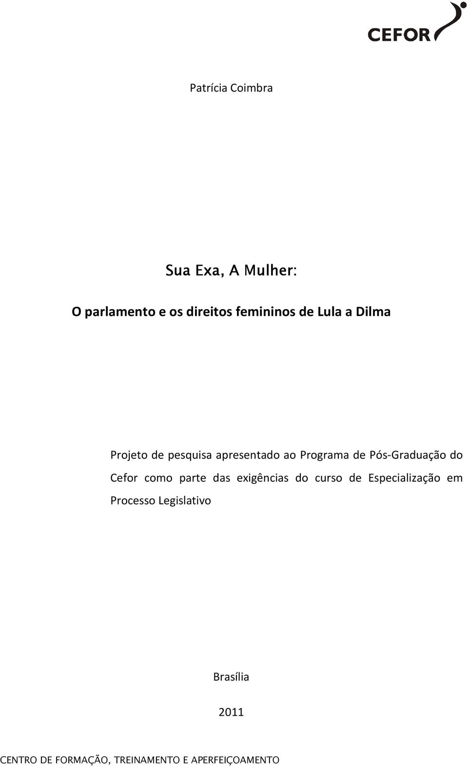 Programa de Pós-Graduação do Cefor como parte das exigências