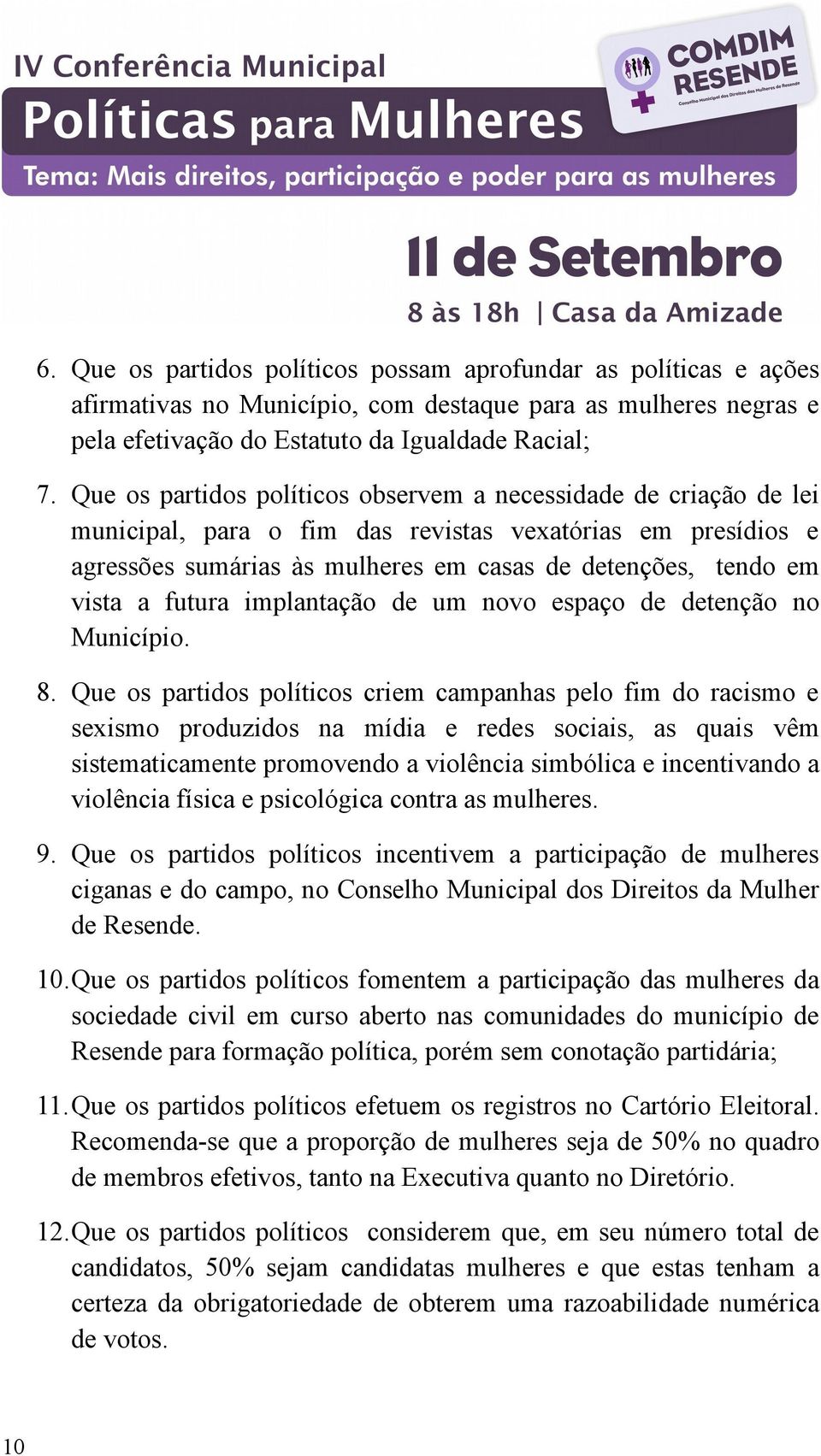 futura implantação de um novo espaço de detenção no Município. 8.