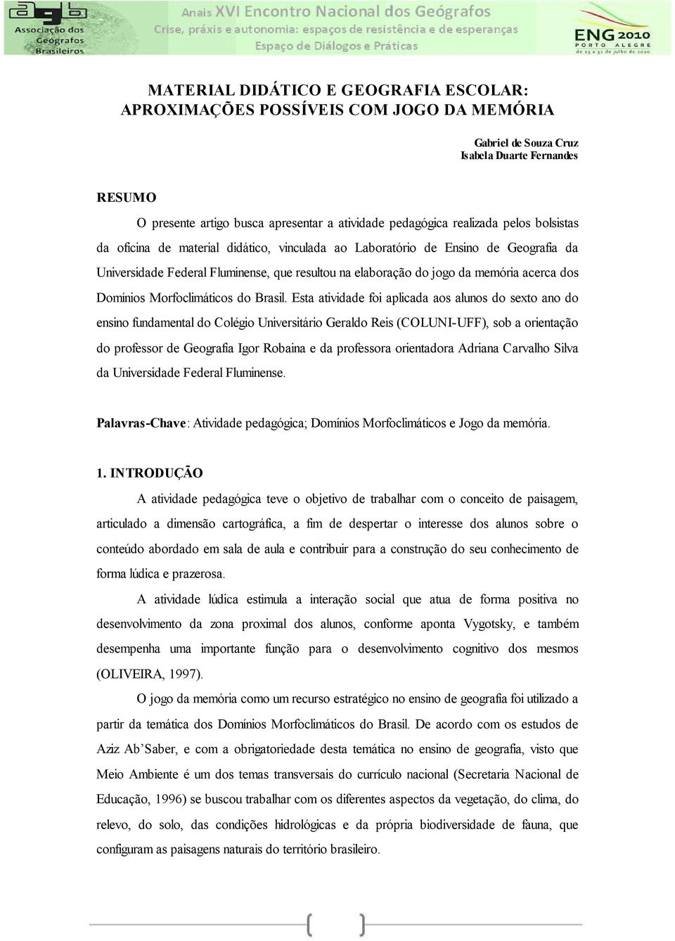 Domínios Morfoclimáticos do Brasil.