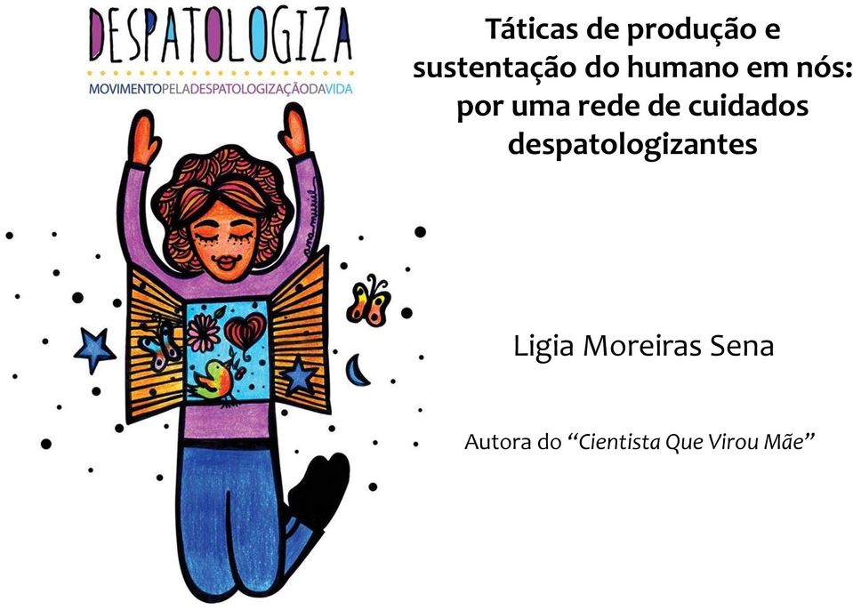 cuidados despatologizantes Ligia