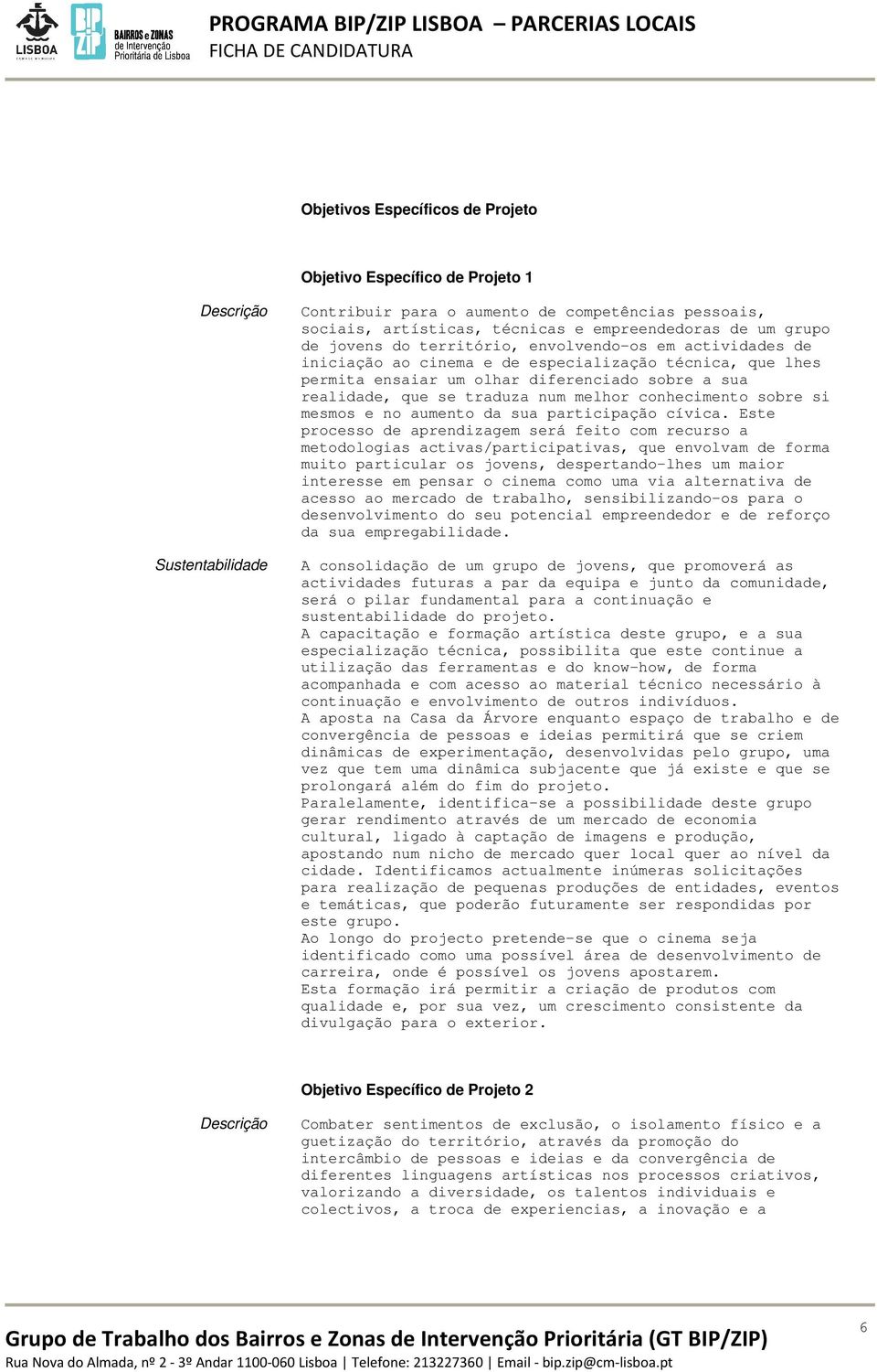 conhecimento sobre si mesmos e no aumento da sua participação cívica.