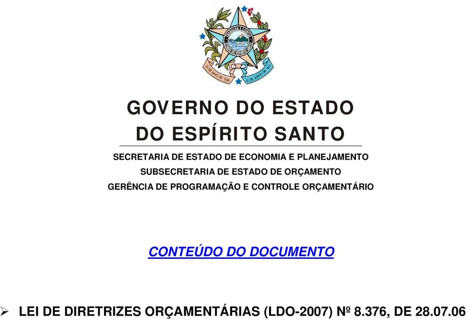 GERÊNCIA DE PROGRAMAÇÃO E CONTROLE ORÇAMENTÁRIO CONTEÚDO DO