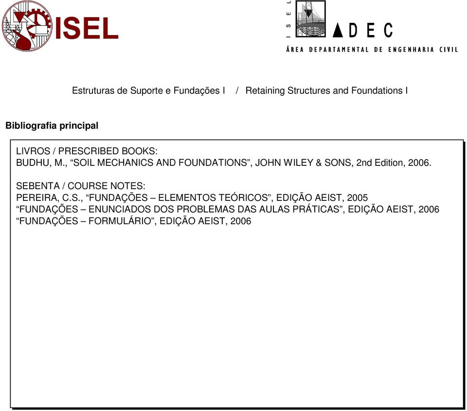 SEBENTA COURSE NOTES: PEREIRA, C.S., FUNDAÇÕES ELEMENTOS TEÓRICOS, EDIÇÃO AEIST,