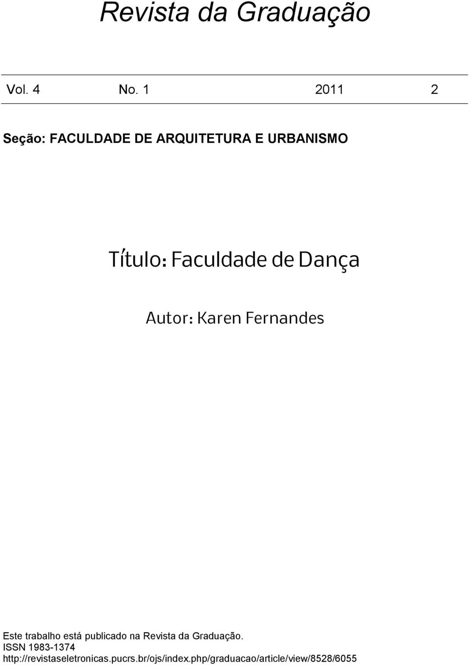 de Dança Autor: Karen Fernandes Este trabalho está publicado na Revista