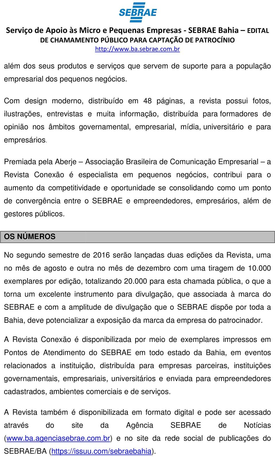 mídia, universitário e para empresários.