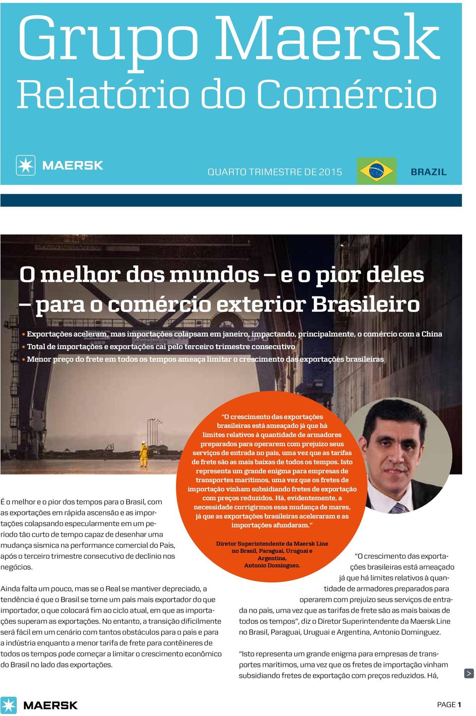 exportações brasileiras É o melhor e o pior dos tempos para o Brasil, com as exportações em rápida ascensão e as importações colapsando especularmente em um período tão curto de tempo capaz de